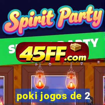 poki jogos de 2